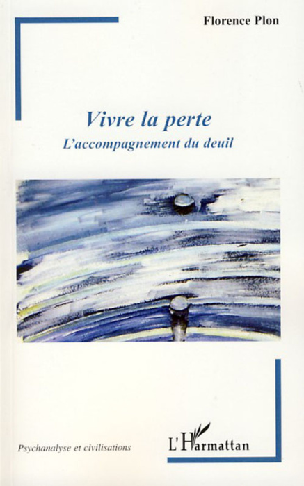 Emprunter Vivre la perte. L'accompagnement du deuil livre