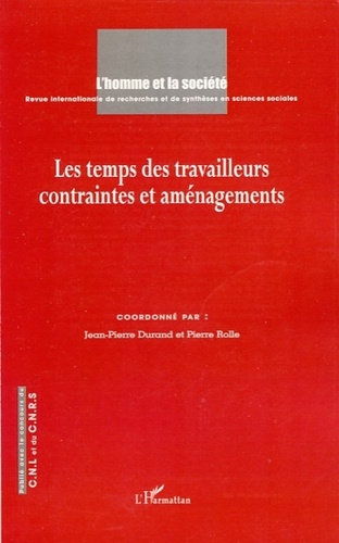 Emprunter L'Homme et la Société N° 163-164 : Les Temps des travailleurs. Contraintes et aménagements livre
