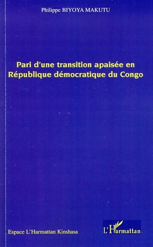 Emprunter Pari d'une transition apaisée en république démocratique du Congo livre