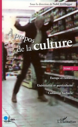 Emprunter A propos de la culture. Tome 1 livre