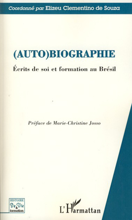 Emprunter (Auto)biographie. Ecrits de soi et formation au Brésil livre
