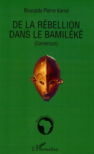 Emprunter De la rébellion dans le Bamiléké livre
