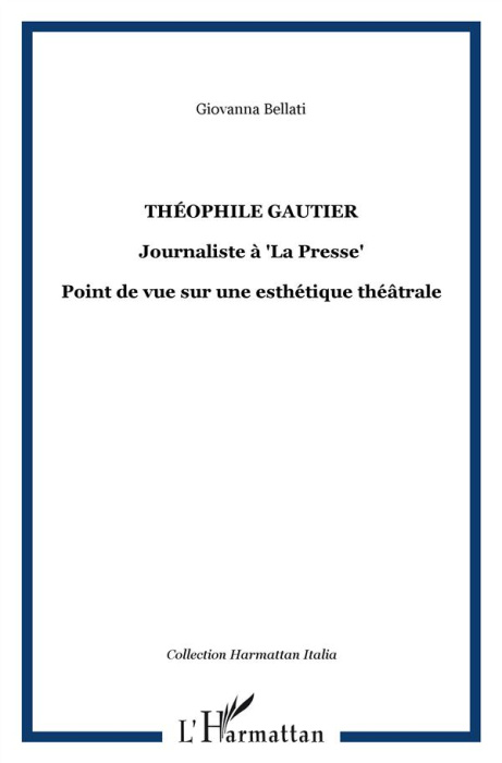 Emprunter Théophile Gautier journaliste à