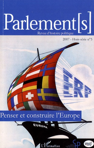Emprunter Parlements Hors-série N° 3/2007 : Penser et construire l'Europe livre