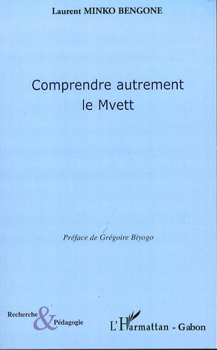 Emprunter Comprendre autrement le Mvett livre