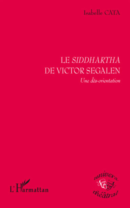 Emprunter Le Siddhartha de Victor Segalen. Une dés-orientation livre