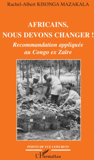 Emprunter Africains, nous devons changer ! Recommandation appliquée au Congo ex Zaïre livre