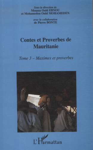 Emprunter Encyclopédie de la Culture populaire Mauritanienne, Contes et Proverbes de Mauritanie. Tome 3, Maxim livre