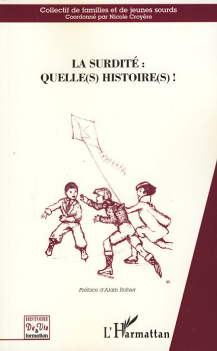 Emprunter La surdité : quelle(s) histoire(s) ! livre