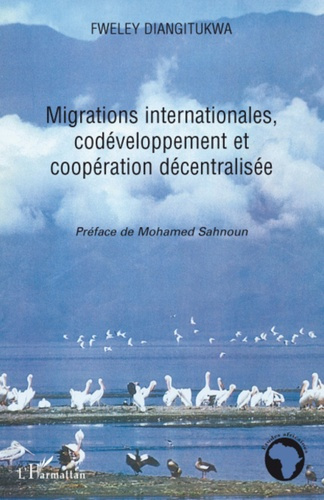 Emprunter Migrations internationales, codéveloppement et coopération décentralisée livre