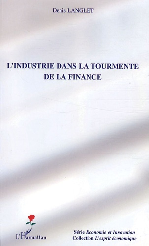 Emprunter L'industrie dans la tourmente de la finance livre