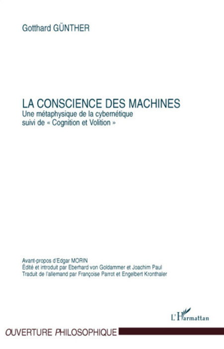 Emprunter La conscience des machines. Une métaphysique de la cybernétique, suivi de Cognition et Volition, 3e livre