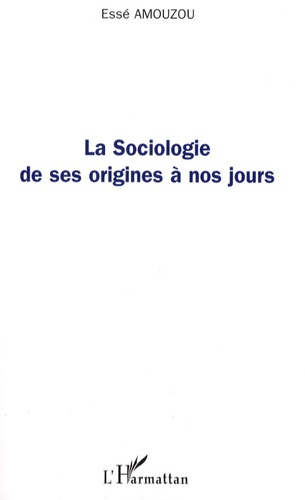 Emprunter La Sociologie de ses origines à nos jours livre