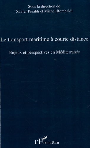 Emprunter Le transport maritime à courte distance. Enjeux et perspectives en Méditerranée livre