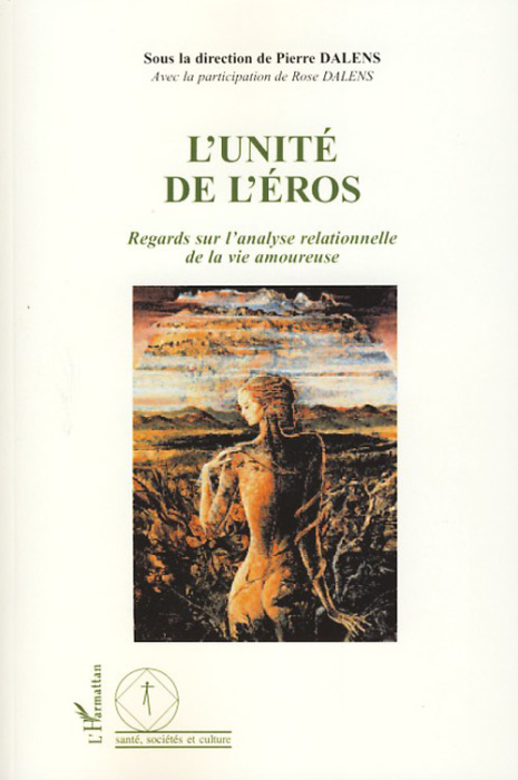 Emprunter L'unité de l'Eros. Regards sur l'analyse relationnelle de la vie amoureuse livre