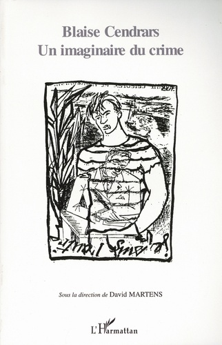 Emprunter Blaise Cendrars. Un imaginaire du crime livre