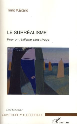 Emprunter Le surréalisme. Pour un réalisme sans rivage livre