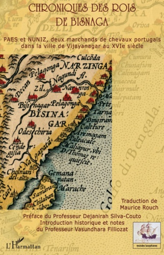 Emprunter Chroniques des rois de Bisnaga. PAES et NUNIZ, deux marchands de chevaux portugais dans la ville de livre