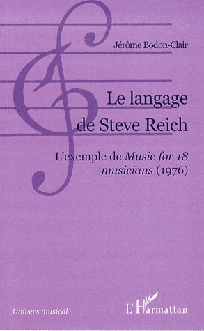 Emprunter Le langage de Steve Reich. L'exemple de Music for 18 musicians (1976) livre