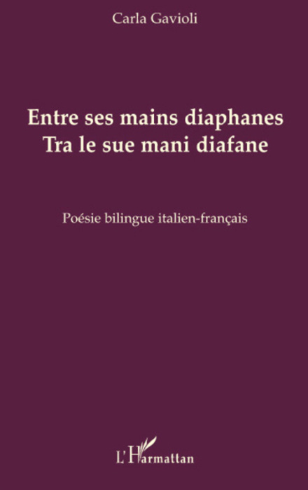 Emprunter ENTRE SES MAINS DIAPHANES - TRA LE SUE MANI DIAFANE livre