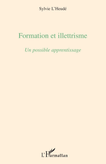 Emprunter Formation et illettrisme. Un possible apprentissage livre