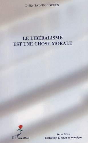 Emprunter Le libéralisme est une chose morale livre