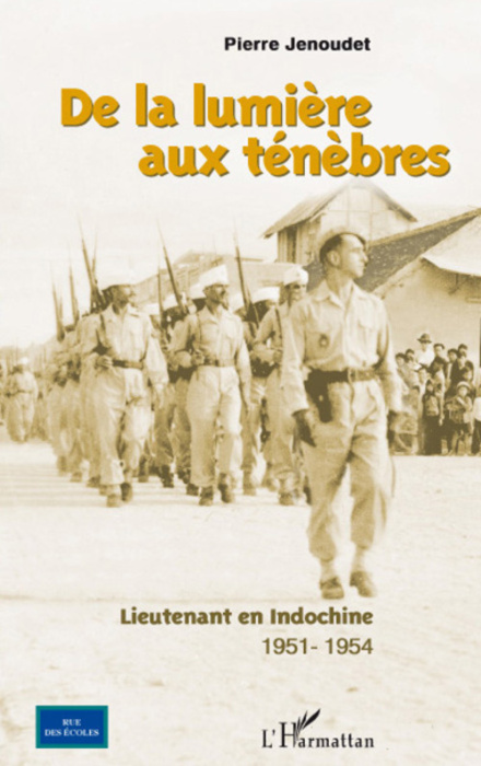 Emprunter De la lumière aux ténèbres. Lieutenant en Indochine 1951-1954 livre
