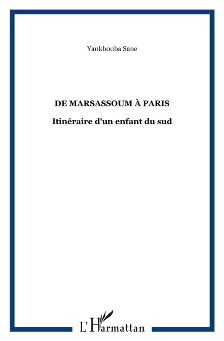 Emprunter De Marsassoum à Paris. Itinéraire d'un enfant du sud livre