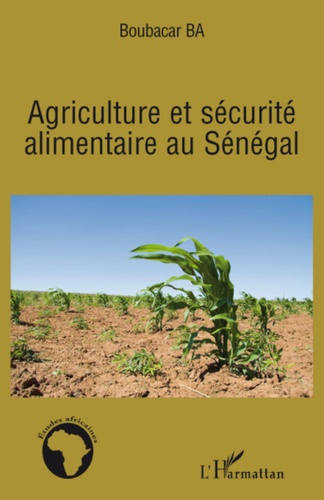 Emprunter Agriculture et sécurité alimentaire au Sénégal livre