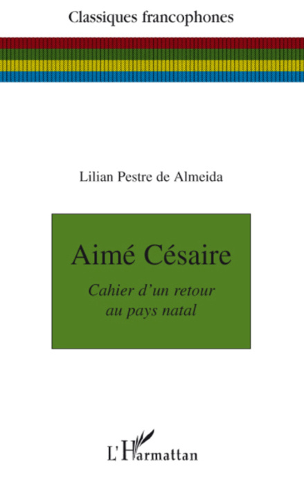 Emprunter Aimé Césaire. Cahier d'un retour au pays natal livre