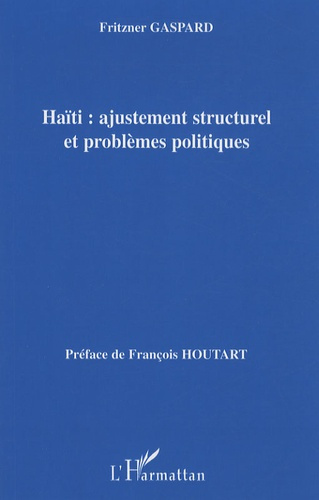 Emprunter Haïti : ajustement structurel et problèmes politiques livre