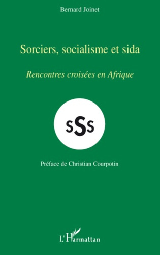 Emprunter Sorciers, socialisme et sida. Rencontres croisées en Afrique livre