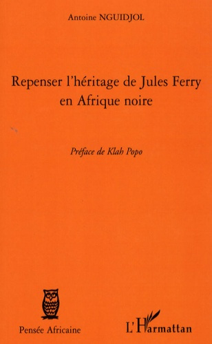 Emprunter Repenser l'héritage de Jules Ferry en Afrique Noire livre