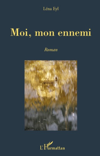 Emprunter Moi, mon ennemi. Roman livre
