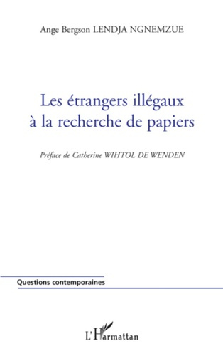 Emprunter Les étrangers illégaux à la recherche de papiers livre