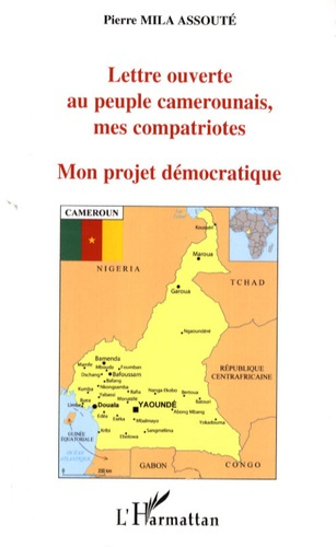 Emprunter Mon projet démocratique. Lettre ouverte au peuple camerounais, mes compatriotes livre