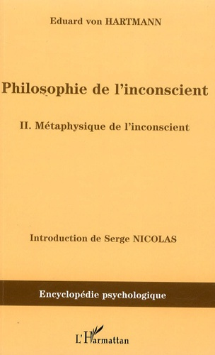 Emprunter Philosophie de l'inconscient. Tome 2 : Métaphysique de l'inconscient livre