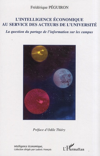 Emprunter L'intelligence économique au service des acteurs de l'université. La question du partage de l'inform livre