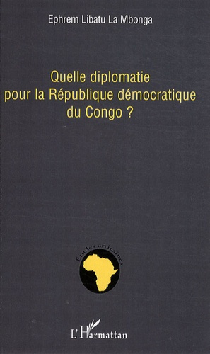 Emprunter Quelle diplomatie pour la République démocratique du Congo ? livre