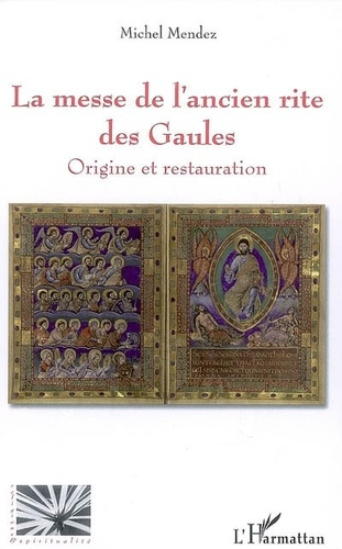 Emprunter La messe de l'ancien rite des Gaules. Origine et restauration livre