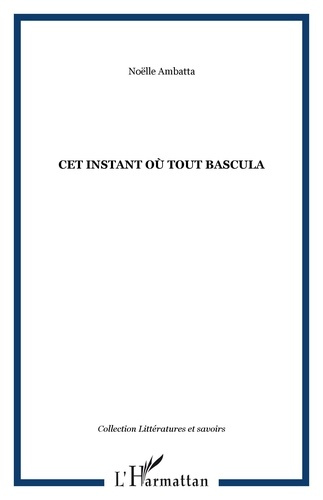 Emprunter Cet instant où tout bascula livre