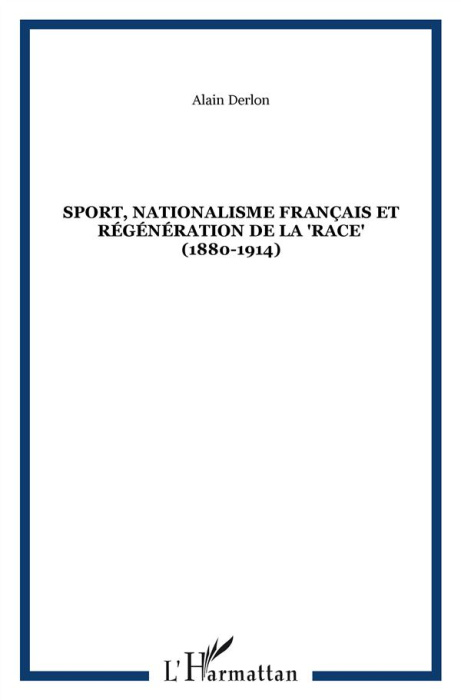 Emprunter Sport, nationalisme français et régénération de la 