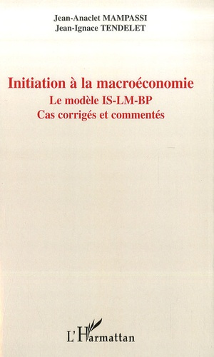 Emprunter Initiation à la macroéconomie. Le modèle IS-LM-BP livre