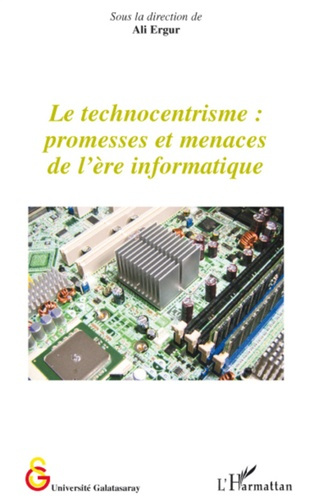 Emprunter Le technocentrisme : promesses et menaces de l'ère informatique livre