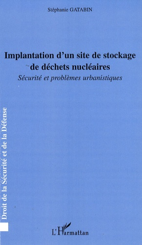 Emprunter Implantation d'un site de stockage de déchets nucléaires. Sécurité et problèmes urbanistiques livre