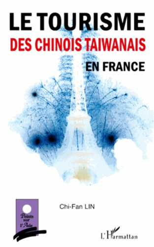 Emprunter Le tourisme des chinois taiwanais en France livre