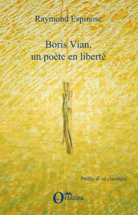Emprunter Boris Vian, un poète en liberté livre