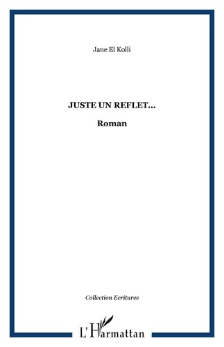 Emprunter Juste un reflet... livre