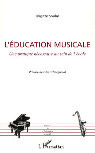 Emprunter L'éducation musicale. Une pratique nécessaire au sein de l'école livre