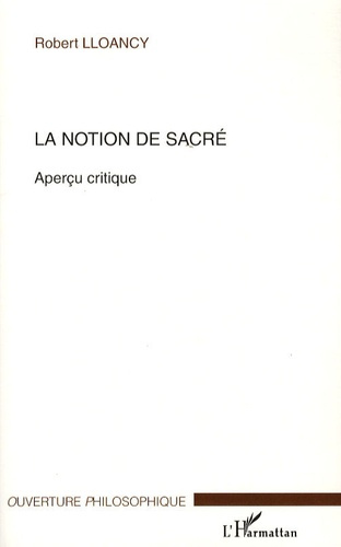 Emprunter La notion de sacré. Aperçu critique livre
